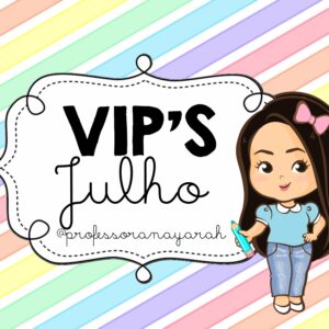 GRUPO VIP JULHO - MENSAL