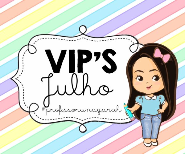 GRUPO VIP JULHO - MENSAL