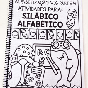 Apostila De Alfabetização V.6 – Parte 4 – SILÁBICOS ALFABÉTICOS