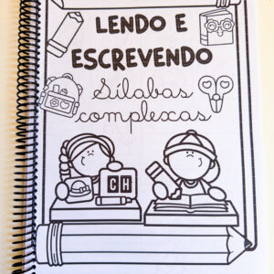 Lendo e escrevendo sílabas complexas.